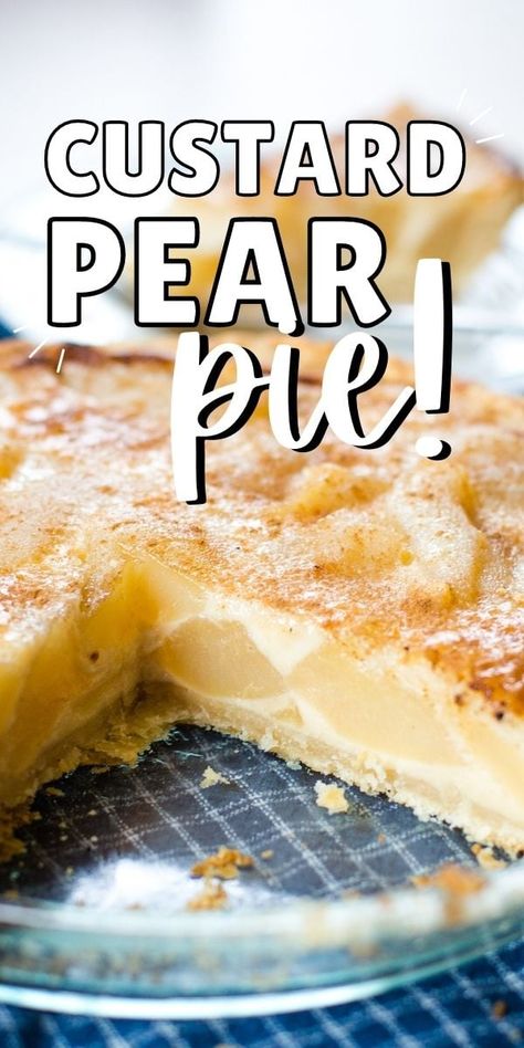 Peach Pear Pie, Custard Pear Pie, Pear Cream Cheese Dessert, Pear Custard Pie, Georgia Recipes, Pear Custard, Pear Recipes Easy, Pear Pie Recipe, Pear Recipe