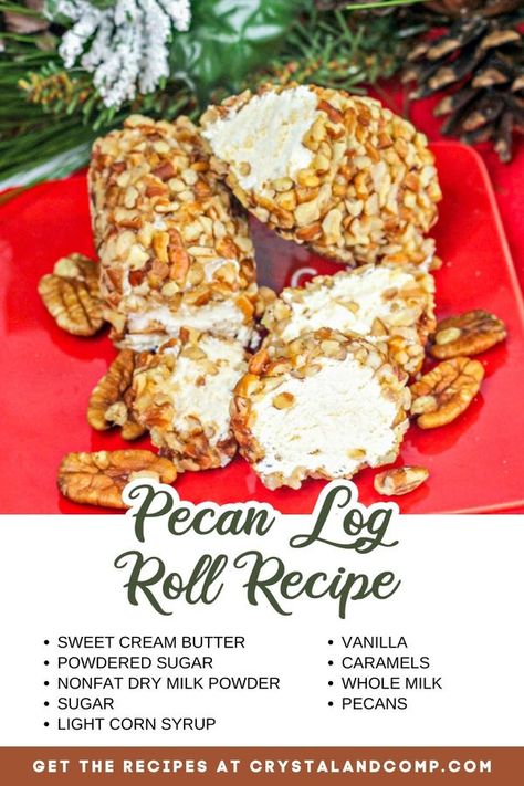 Mental Scoop Pecan Logs Easy, Pecan Log Roll Recipe With Cherries, Pecan Log Recipe, Pecan Logs Roll Recipe, Pecan Log Roll Recipe, Pecan Rolls Recipe, Pecan Roll, Pecan Log Roll, 30 Minute Meals Chicken