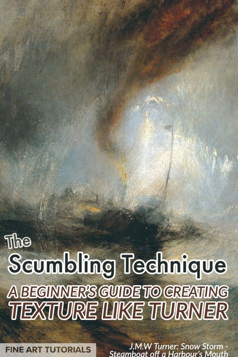 Scumbling Painting, Scumbling Technique, Abstract Painting Techniques Tutorials, Fine Art Painting Techniques, Turner Artworks, Art Techniques Tutorial, Texture Painting Techniques, Turner Painting, Abstract Painting Techniques