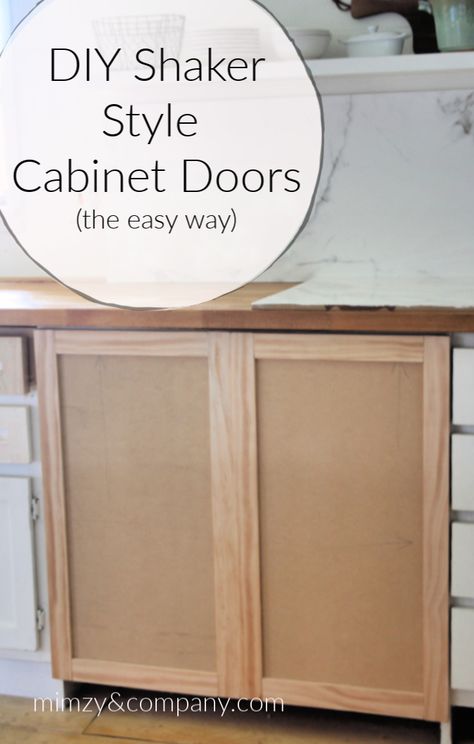 DIY shaker cabinet doors the EASY way. • mimzy & company Diy Cabinet Doors Easy, How To Make Cabinet Doors, Diy Kitchen Cabinet Doors, Diy Shaker Cabinet Doors, Diy Shaker Cabinets, Diy Shaker Door, Flat Cabinets, Shaker Style Cabinet Doors, Shaker Cabinet Doors