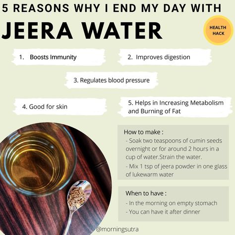 Let's talk health today.  I have struggled a lot with stomach related issues for too long. This also affected and aggravated my migraine.Last year my trainer suggested me to have jeera water twice a day- one in the morning on an empty stomach and another one as a night drink before sleeping.     It has helped in innumerable ways and would advise to incorporate this magical drink in daily routine to everyone struggling with stomach related issues.   Let me know if you try this.. Detox Night Drink, Jeera Water, Water Health, Mantra For Good Health, Water Benefits, Morning Drinks, Receding Gums, Increase Metabolism, Improve Digestion