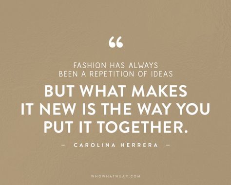 Fashion Quotes Inspirational, Fabulous Quotes, Fashion Words, Graphic Quotes, Best Inspirational Quotes, Fashion Quotes, Mua Sắm, Fashion Mode, Carolina Herrera