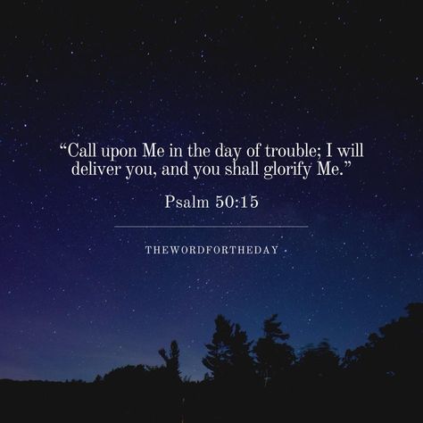 #prayer#psalm 50:15#starry night#night sky#bible verse#christian quotes#Daily promise #the word for the day quotes Good Night Bible Verse, Psalm 50 15, Word For The Day, Psalm 50, Biblical Encouragement, Christian Verses, Powerful Bible Verses, Quotes Daily, Christian Bible Quotes