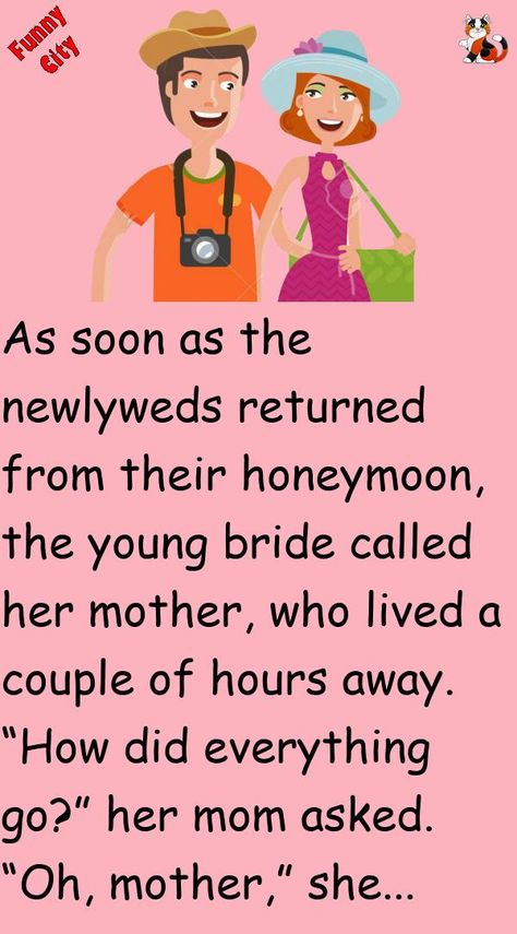 As soon as the newlyweds returned from their honeymoon, the young bride called her mother, who lived a couple of hours away.“How did everything go?” her mom asked.“Oh, mother,” she be.. #funny, #joke, #humor Wedding Emcee, Barbie Jokes, Funny City, Clever Kids, Daily Jokes, Reading Humor, Clean Jokes, Relationship Jokes, Best Funny Jokes