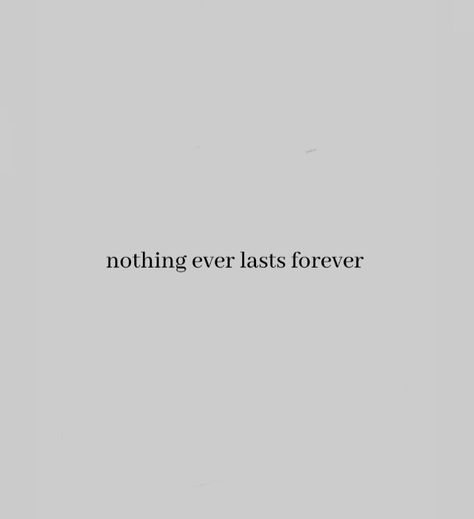 Nothing Ever Lasts Forever Tattoo, Everybody Wants To Rule The World Tattoo, Nothing Is Forever Tattoo, There Is No Forever, Atomic Priesthood, Nothing Lasts Forever Tattoo, Nothing Lasts Forever Quotes, Fem Tattoos, Nothing Ever Lasts Forever