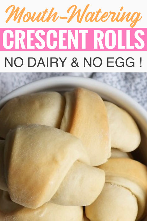 bowl of vegan crescent rolls homemade Egg And Milk Free Recipes, Egg Free Dairy Free Nut Free Recipes, Dairy Free Rolls Recipe, Dairy Free Rolls, Dairy Nut And Egg Free Recipes, Gluten Free Dairy Free Dinner Rolls, Allergy Friendly Thanksgiving Recipes, Dairy Egg Nut Free Recipes, Egg And Nut Free Recipes For Kids