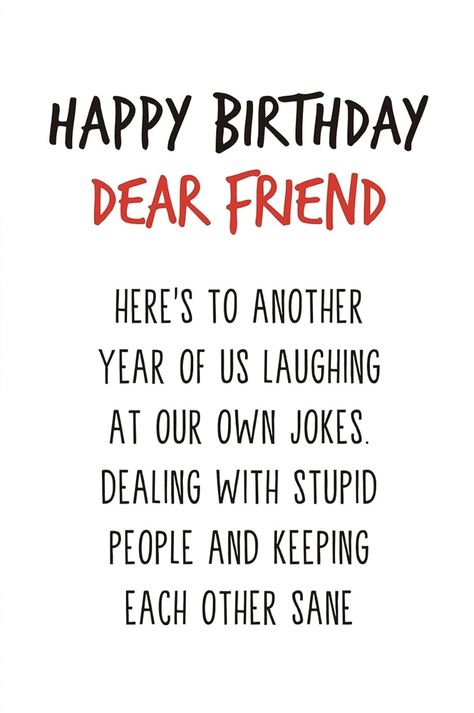 Bff Birthday Quotes Funny, Short Funny Birthday Wishes, Sarcastic Birthday Wishes, Birthday Funnies, Bday Greetings, Virtual Hugs, Birthday Sayings, Birthday Verses For Cards, Happy Birthday Wishes Pics