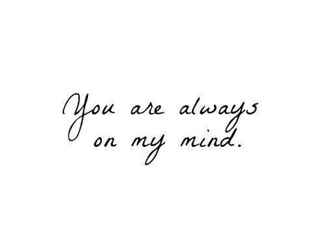 You are always on my mind Elvis Lyrics, Elvis Tattoo, Elvis Presley Quotes, Elvis Quotes, Lyrics Tattoo, Always On My Mind, Practical Magic, On My Mind, Mindfulness Quotes