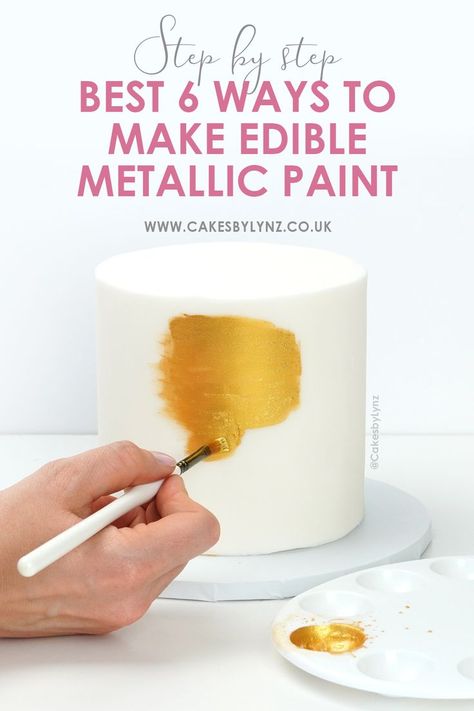 Best 6 ways To create edible metallic paint for your cakes Edible Paint For Cakes, Gold And White Cake, Metallic Cake, Showstopper Cakes, Golden Cake, Gold Birthday Cake, Edible Paint, Cake Stencil, Edible Gold