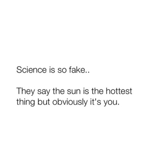 Hot Flirting Quotes, Science Flirting Pickup Lines, Organic Chemistry Pick Up Lines, Science Rizz Lines, Biology Rizz Lines, Cheesy Lines For Him, Cute Pickup Lines For Him, Hot Pickup Lines, Hot Pick Up Lines For Him