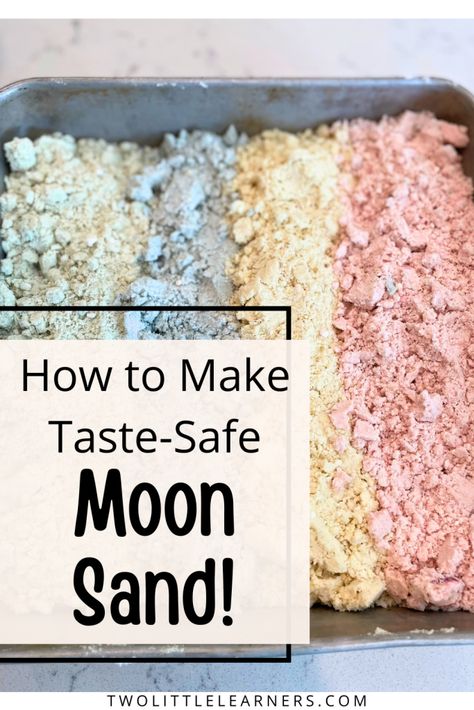 Moon Sand: Easy 3-Ingredient Recipe Diy Play Sand Dough Recipe, Edible Moon Sand Recipe, Tapioca Pearls Sensory Play, Moonsand Recipe, Moon Dough Recipe, Taste Safe Sensory Play, Moon Sand Recipe, Cream Of Tartar Recipe, Sensory Activity For Toddlers