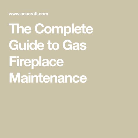 The Complete Guide to Gas Fireplace Maintenance Fireplace Maintenance, Fireplace Safety, Gas Fireplace Insert, Fireplace Insert, Fireplace Inserts, Gas Fireplace, Fireplace