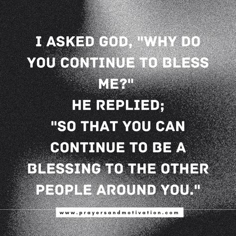 Appreciate Gods Blessing, Thank God For His Blessings, Be A Blessing To Someone Today, Be A Blessing To Others Quotes, Being Blessed Quotes, Thank You Quotes For Coworkers, Quotes Shakespeare, Be A Blessing To Others, Bless Others