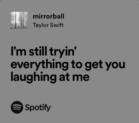 mirrorball - taylor swift Mirrorball Taylor Swift Lyrics, Mirrorball Lyrics, Mirrorball Taylor Swift, Folklore Lyrics, Good Lyrics, Me Taylor Swift, I Cry A Lot, Mr Perfectly Fine, Taylor Swift Song Lyrics