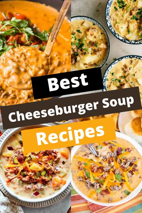 TOP 15 CHEESEBURGER SOUP RECIPES FOR COMFORT Soups Recipes With Hamburger, Cheese Burger Soup With Velveeta, Best Cheeseburger Soup Recipe, Easy Cheeseburger Soup With Hashbrowns, Cheeseburger Rice Soup, Bacon Cheeseburger Chowder, Jalapeño Cheeseburger Soup, Gluten Free Cheeseburger Soup, Cheeseburger Soup With Cream Cheese