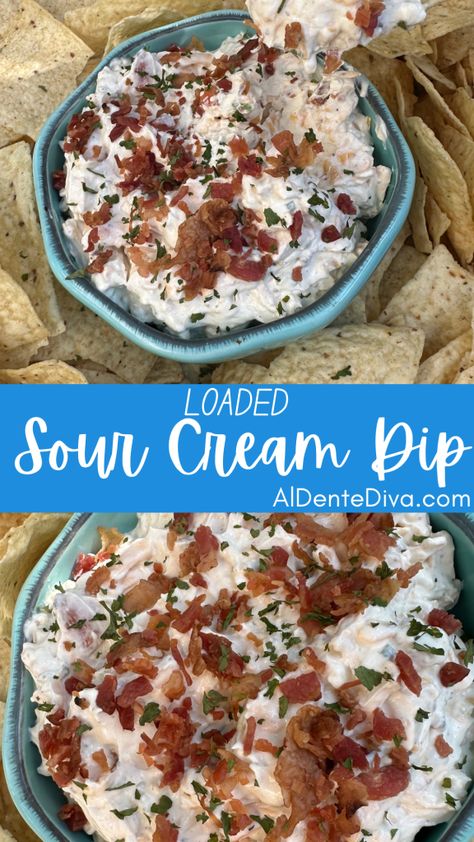 LOADED SOUR CREAM DIP Sour Cream Dip Recipes, Bacon Dip Recipes, Cold Dip Recipes, Dip For Tortilla Chips, Cream Cheese Recipes Dip, Crock Pot Dips, Sour Cream Dip, Bacon Dip, Cream Dip