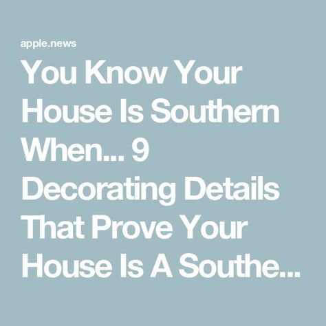 You Know Your House Is Southern When... 9 Decorating Details That Prove Your House Is A Southern Home — Southern Living Old Southern Homes Interior, Southern Style Homes Interior, Wallpapered Walls, Traditional Southern Home, Southern Style Homes, Southern Charm Decor, Old Southern Homes, Southern Home Interior, Southern Accents