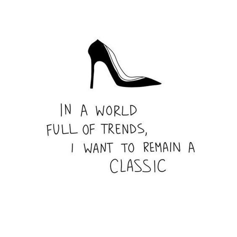 27 Quotes for When You Came to Sass and Kick Ass Heels Quotes, Elegance Quotes, College Mom, Dress Quotes, Chanel Quotes, Fashion Quote, Classy Quotes, Sassy Quotes, Queen Quotes