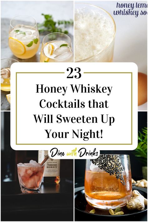 Collage of 4 honey whiskey cocktails. Drinks With Honey Whiskey, Bourbon And Honey Cocktail, Honey Whiskey Recipes, Honey Old Fashioned Cocktail, Tennessee Honey Whiskey Drinks, Cocktail With Honey, Bourbon Honey Cocktail, Honey Bourbon Cocktail, Jack Honey Cocktails