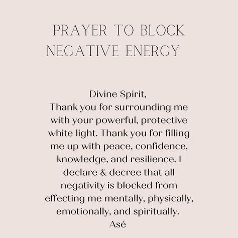 Block Negative Energy, Negative Energy Cleanse, Smudging Prayer, Divine Spirit, Spiritual Awakening Signs, Chakra Affirmations, Energy Quotes, Healing Affirmations, Spiritual Prayers