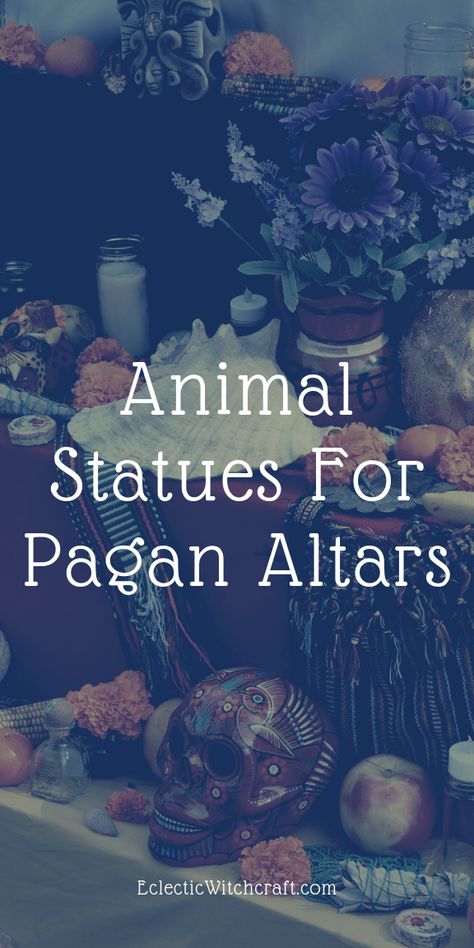 Three Animal Statues For Your Altar (Pagan Altars For Beginners) - Eclectic Witchcraft Outdoor Altar Witch, What Do Elephants Symbolize, Witch Types, Altar Inspiration, Diy Witch, Eclectic Witchcraft, Totem Animals, Beginner Witch, Witch Altar