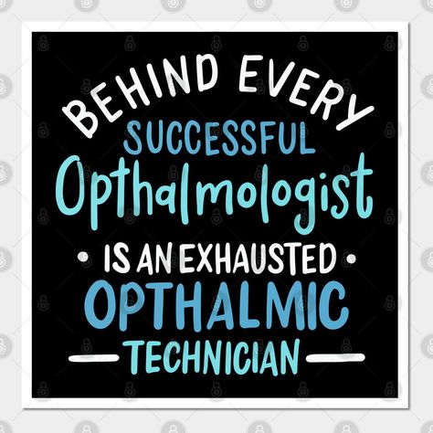 Opthalmic Technician Humor, Ophthalmic Technician Gifts, Ophthalmic Tech Week Ideas, Ophthalmology Humor, Optometry Assistant, Opthalmic Technician, Ophthalmic Technician, Optometry Humor, Optometrist Office