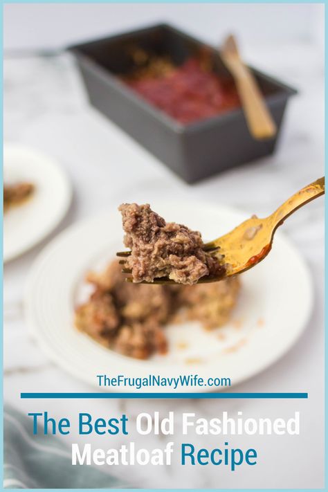 This old-fashioned meatloaf recipe has been passed down for a few generations and is still one of my favorites meatloaf recipes ever! See why! #Meatloaf #FrugalNavyWife #Recipes #OldFashionRecipe | Meatloaf Recipe | Beef Recipes | Dinner Recipes | Old Fashioned Recipes | Tried and True Recipes | Popular Recipes | Easy Meatloaf Recipes Old Fashioned Meatloaf, Easy Gravy Recipe, Hamburger Dishes, Classic Meatloaf Recipe, Tried And True Recipes, Good Meatloaf Recipe, Easy Meals For Two, Recipe Beef, Best Meatloaf