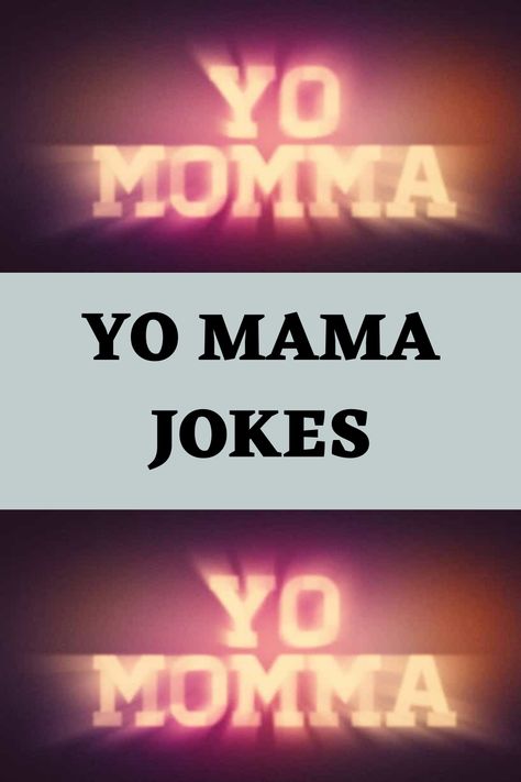 Yo Momma Jokes Hilarious Funny, Yo Mama Jokes Funniest, Yo Mama Jokes, Mama Jokes, Mom Jokes, Clean Humor, Funny Jokes, Funny, Quick Saves