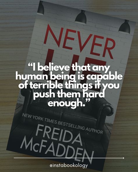 Never Lie Freida Mcfadden, Lie Quotes, Unreliable Narrator, Freida Mcfadden, Best Mystery Books, Lies Quotes, Fiction Books Worth Reading, Book Wishlist, Never Lie