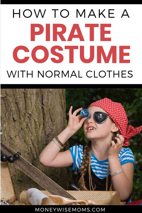 Pirate Day At School Outfit Easy, How To Dress Like A Pirate For School, Toddler Pirate Costume Girl, Cheap Pirate Costume Diy, How To Make Pirate Costume, Dress Like A Pirate Day Teacher, Diy Kids Pirate Costume Girl, Pirate Ideas Costume, Homemade Pirate Costume For Kids