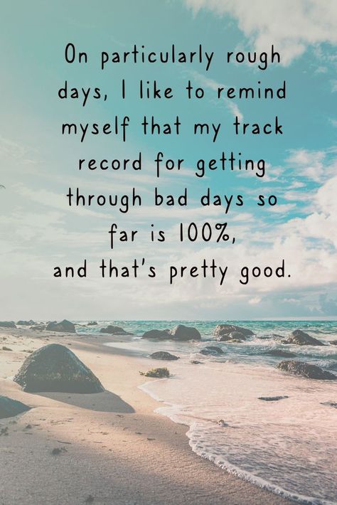 Everyone has rough days!  Stay optimistic, you got this!  #roughdays #optimism #quotes Tough Day Quotes, Rough Day Quotes, Optimism Quotes, Believe In Yourself Quotes, Now Quotes, Honest Quotes, Ocean Quotes, Today Quotes, Rough Day