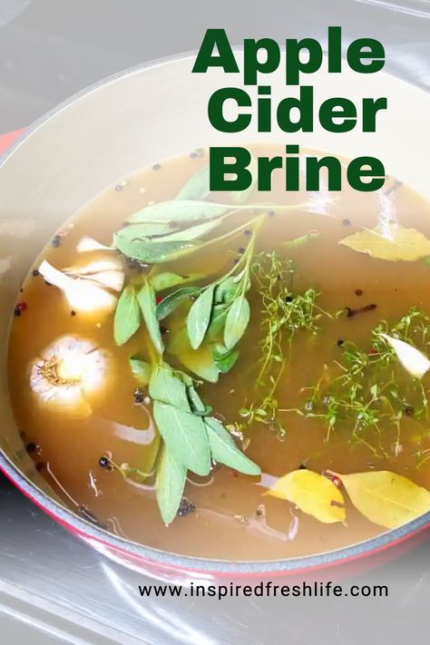 Apple Cider Brine For Pork, Pork Brine Recipe Apple Cider, Apple Cider Brine For Turkey, Apple Cider Brined Pork Chops, Apple Juice Brine For Pork, Pork Chop Brine Recipes Apple Cider, Apple Cider Brine Chicken, Brine For Ham, Brine For Pork Roast