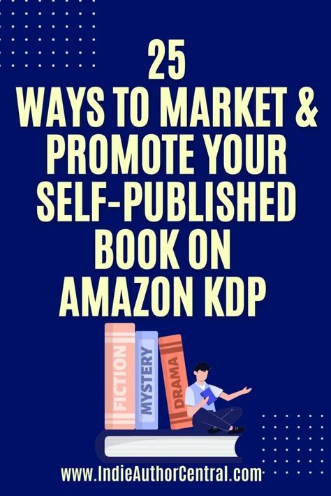 How To Promote Your Self Published Book, How To Promote Your Book, Amazon Book Author, Self Publishing On Amazon, Book Publishing Logo, Amazon Kindle Publishing, Kdp Publishing, Amazon Book Publishing, Writing Text