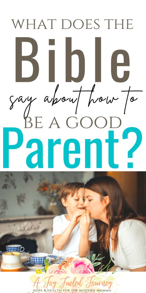 What Does The Bible Say About Parenting? | A Joy Fueled Journey Scripture On Parenting, Raising Disciples, Christian Parenting Books, Bible Verse For Moms, Biblical Parenting, Raising Godly Children, Christian Motherhood, Bible Verses For Kids, Parenting Help