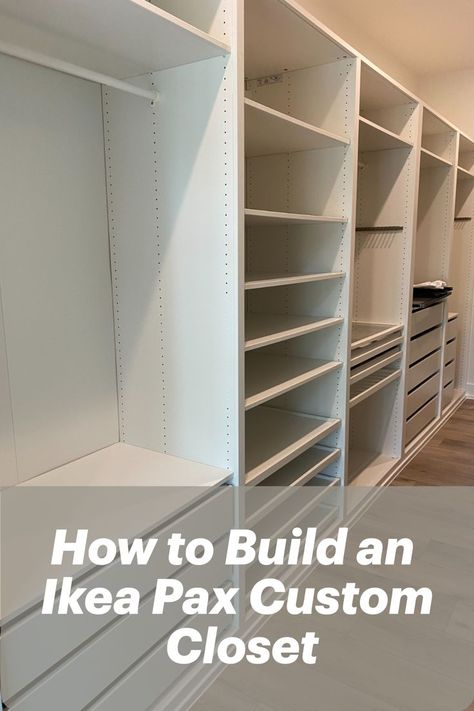 How to Build an Ikea Pax Custom Closet Ikea Pax Custom, Ikea Closet Design, Diy Master Closet, Walk In Closet Ikea, Closet On A Budget, Ikea Closet Hack, Diy Walk In Closet, Ikea Hacks Ideas, Organizing Walk In Closet