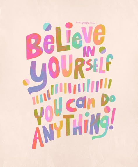 Believe in yourself. You can do anything - lettering Positive Quote Poster, Motivational Quotes For Kids, Positive Perspective, 40k Followers, Believe In Yourself Quotes, Digital Lettering, Unique Lettering, Classroom Quotes, Study Quotes