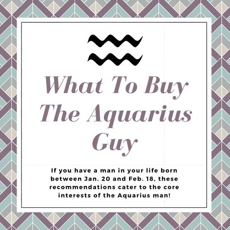 Known as the "water bearer, "Aquarians are innovative thinkers that push the conventional envelope. The Aquarius zodiac sign is recognized for being intellectual, independent, and unpredictable. Aquarius men are dreamers, futurists, adventurers, intellectuals, with a great sense of humor that both enjoy being social and alone time to recharge. If you have a man in your life born between Jan. 20 and Feb. 18, these recommendations cater to the core interests of the Aquarius! #aquarius Aesthetic Zodiac, Being Social, The Water Bearer, Independent Man, Aquarius Gifts, Aquarius Zodiac Sign, Zodiac Aquarius, The Aquarius, Water Bearer