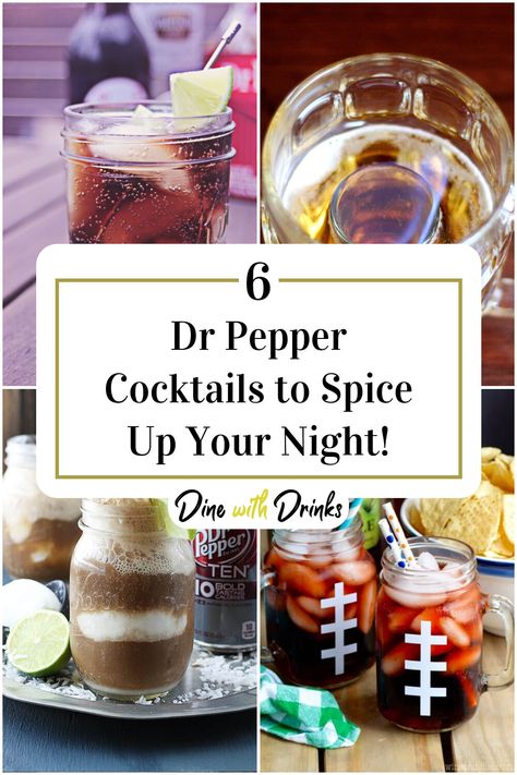 Collage of 4 dr pepper cocktails. Crown Royal Vanilla Recipes, Dr Pepper Cocktail, Pepper Cocktail, Unique Drinks, Night In With Friends, Diet Dr Pepper, Whipped Vodka, Caramel Vodka, Fun Drinks Alcohol