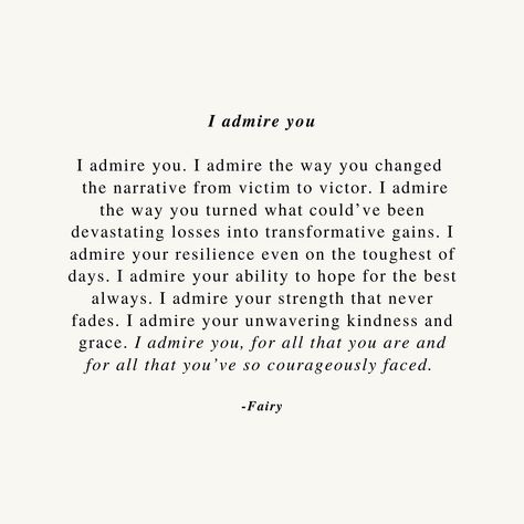 Admire You Quotes, I Admire You Quotes, I Admire You Quotes For Him, Face Card Quotes, Quotes To Encourage, Joy Quotes, High Hopes, Up Quotes, You Quotes