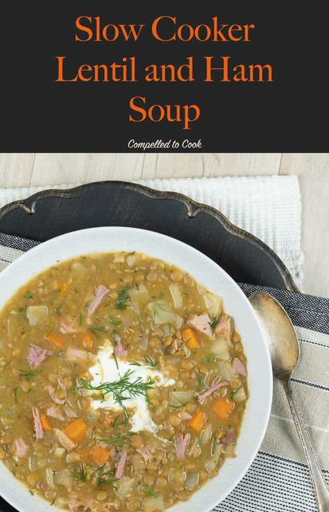 Super easy to toss together in your slow cooker and forget about until dinner time. It's hearty with ham, lentils and cabbage. #soup #lentilsoup #lentils #pulses #heartysoup #rusticsoup #ham #hambone #cabbage #dill #food #fallrecipe #winterrecipe #warmingfood #healthysoup #glutenfreesoup #slowcookersoup #compelledtocook #foodblog Lentil Soup Crockpot, Ham Bone Soup Recipes, Family Day Weekend, Ham And Lentil Soup, Vegetable Soups, Fusion Recipes, Slow Cooker Lentils, Vegetarian Soup Recipes, Ham Bone