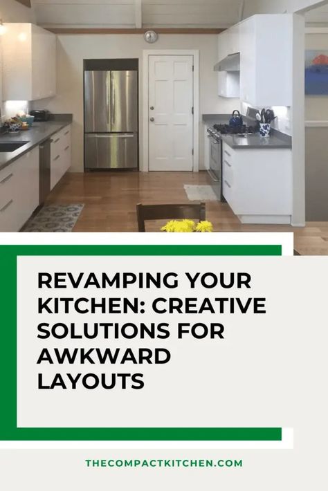 Revamping Your Kitchen: Creative Solutions for Awkward Layouts - The Compact Kitchen Weird Layout Kitchen, Challenging Kitchen Layout, Small Awkward Kitchen Layout, Weird Kitchen Layout Solutions, Weird Kitchen Layout, Awkward Kitchen Layout, Awkward Kitchen Layout Solutions, Square Kitchen Layout, Awkward Kitchen