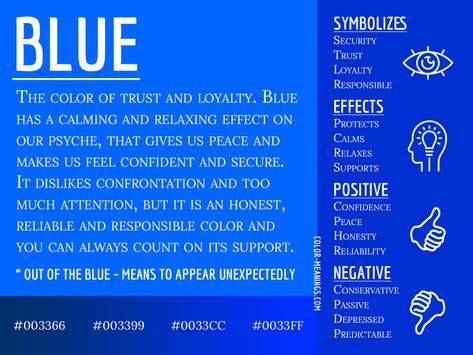 Blue Color Meaning - The Color Blue Symbolizes Trust and Loyalty Purple Color Meaning, What Do Colors Mean, Blue Color Meaning, What Colors Mean, Meaning Of Blue, Candle Color Meanings, Kunst Inspo, Colour Psychology, Color Symbolism