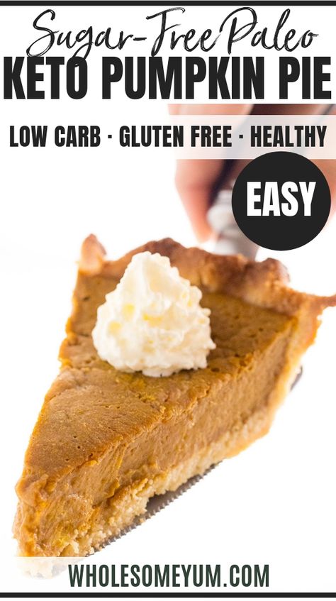 Recipe With Almond Flour, Sugar Free Pumpkin Pie, Almond Flour Crust, Low Carb Pumpkin Pie, Keto Pumpkin Pie, Keto Holiday, Wholesome Yum, Keto Pumpkin, Pumpkin Pie Recipe