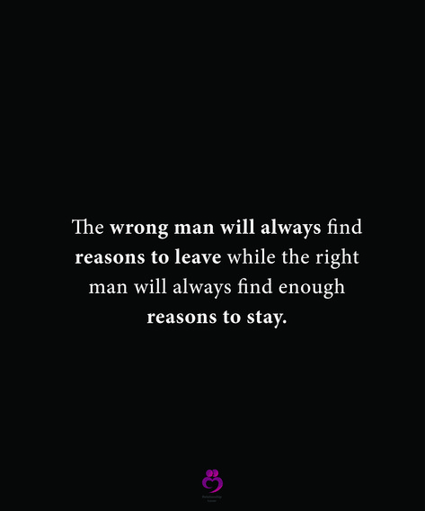 The wrong man will always find reasons to leave while the right man will always find enough reasons to stay. #relationshipquotes #womenquotes Being A Man Quotes, A Real Man Quotes, Written Quotes, Leaf Quotes, Real Men Quotes, Reasons To Stay, Babe Quotes, The Right Man, Status Quotes