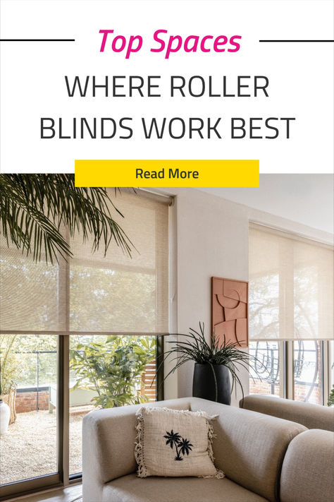 Top Spaces for Roller Blinds in Your Home Modern Blinds For Windows Living Room, Roller Shades Living Room, Roller Blinds Living Room, Blinds For Windows Living Rooms, Window Roller Blinds, Sheer Roller Blinds, Shades For Windows, Indoor Blinds, Bathroom Blinds