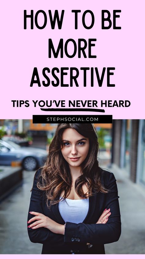 Be More Confident Tips, Confident Tips, Be More Assertive, Being Assertive, Successful Women Quotes, Assertive Communication, Dealing With Difficult People, Be More Confident, Personal Growth Plan