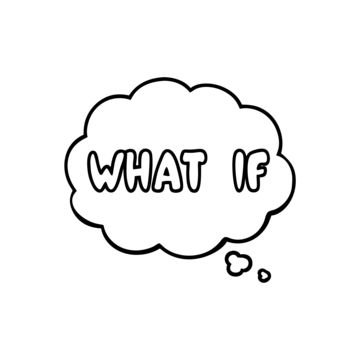 thought bubble with quot,what if quot,thought bubble,what if text,thought bubble clipart,what if question bubble,speech bubble,what if text graphics,thought bubble vector,what if speech bubbles,cartoon thought bubble,what if cloud,comic thought bubble,what if text design,transparent thought bubble,what if callout,thought bubble image,what if text art,thinking bubbles,what if graphics,dialogue bubble,what if lettering,thought balloon,what if typography,thought bubble template,what if text bubble,hand-drawn thought bubble,what if doodle,thought cloud,what if illustration,thought bubble icon,what if sign,bubble with what if text,what if text free,what if speech cloud,what if text transparent,what if text vector,thought bubble with text,what if text callout,thought bubble clip art free,what if Bubbles Cartoon, Bubble Chat, Dialogue Bubble, Bubble Png, Bubble Icon, Thought Cloud, Cartoon Bubbles, Bubble Speech, Thought Bubble