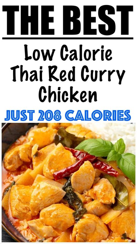 Low Calorie Thai Red Curry Chicken Recipe Thai Red Curry Chicken Recipe, Thai Red Curry Chicken, Calorie Counting Recipes, Curry Chicken Recipe, 500 Calories Recipes, 300 Calorie Meals, Thai Chicken Curry, Low Calorie Chicken, Red Curry Chicken