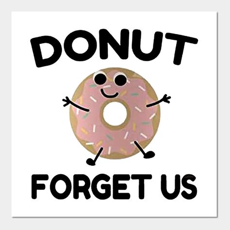 Office Farewell Party Decorations, Donut Leave Us Party, Donut Forget Us Party, Employee Farewell Ideas, Farewell Party Decorations For Coworker, Leaving Gifts For Coworkers, Farewell To Coworker, Co Worker Leaving Gift Ideas Diy, Farewell Poster Ideas