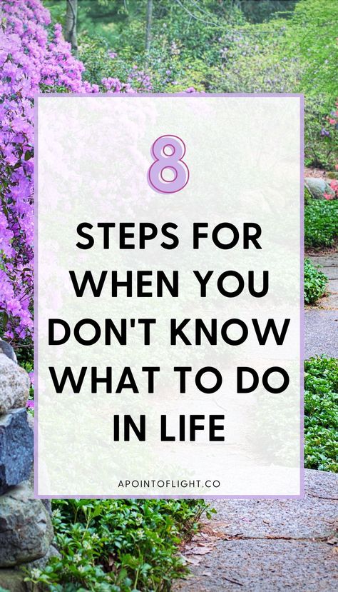 8 steps for when you don't know what to do in life Steps To Finding Yourself Again, How To Find Purpose, What To Do In Life, Finding Purpose In Life, Finding Meaning In Life, When You Feel Lost, Small Acts Of Kindness, Romantic Gestures, Feeling Lost